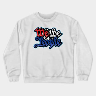 We the People Crewneck Sweatshirt